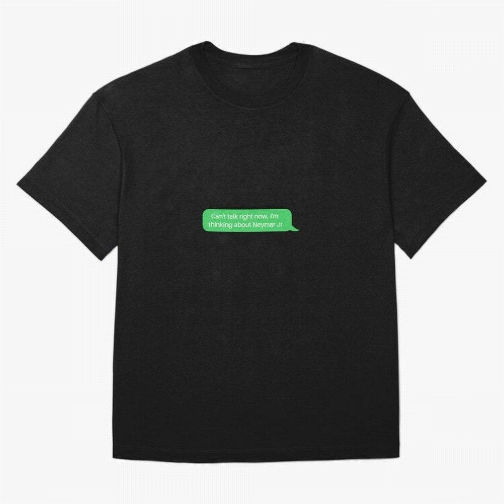 Can't talk right now, I'm thinking about Neymar Jr Green Text Classic T-Shirt Feel the Trophy Chase of Global Football Passion for FIFA World Cup 2026 USA Canada Mexico, Filled with Cristiano Ronaldo, Spain and Netherlands, Sports Nostalgia,