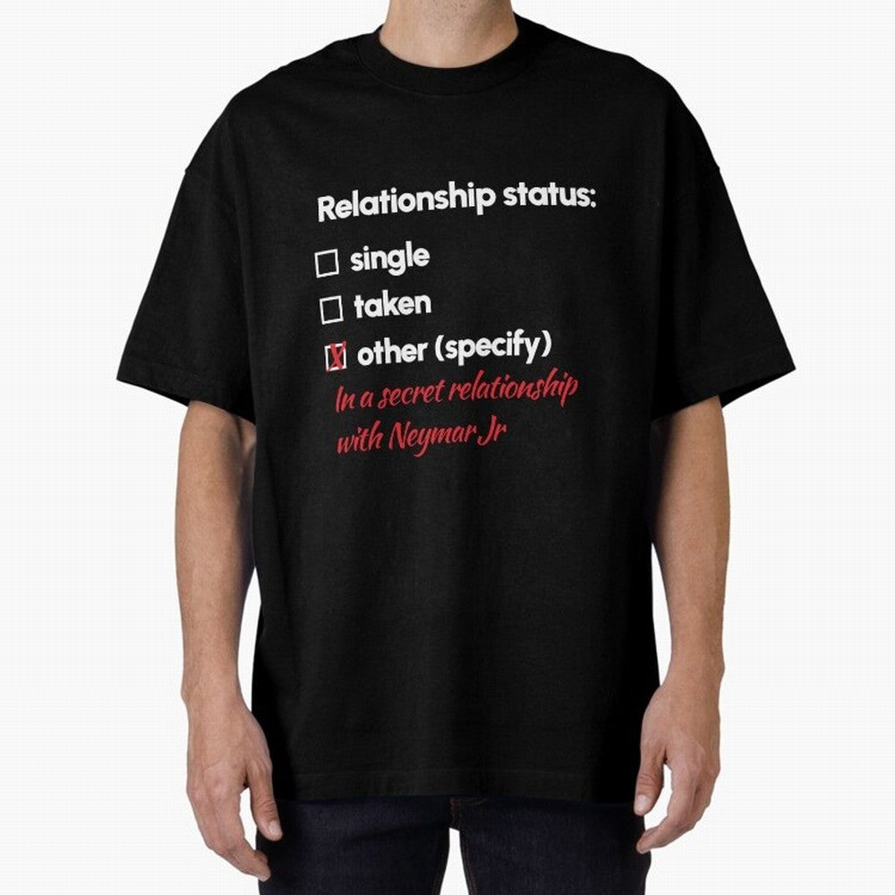 Neymar Jr - Relationship 2 Oversized T-Shirt Build FIFA World Cup 2026 Celebrating Mbappe and Neymar, Argentina and Brazil Energy, Classic Soccer Heritage, Championship Pressure, Fan Loyalty and International Pride; Ideal for Fans Who Follow Messi,