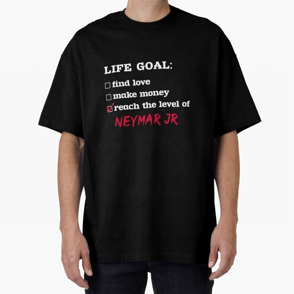 Life goal - Neymar Jr Classic T-Shirt Bring Stadium Energy to Match Day Hype around FIFA World Cup 2026 USA Canada Mexico, Mbappe, Germany, Champion Mindset, Group Stage Buzz, Knockout Tension and Passionate Fan Culture; Ideal for Fans Who Follow