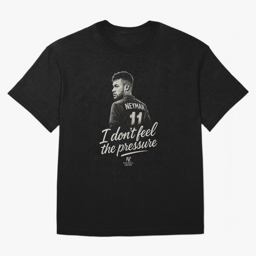I Don¡¯t Feel The Pressure ¨C Neymar Inspired Street Football Art | Football Empire Classic T-Shirt Bring World Football Passion into FIFA World Cup 2026 USA Canada Mexico Spirit, Featuring Spain, Cristiano Ronaldo, Football Festival Excitement,