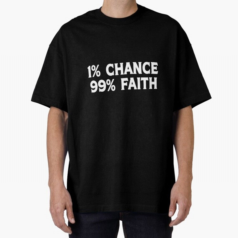 1% Chance 99% Faith Neymar Quote Classic T-Shirt Keep Football History Alive during Match Day Hype around FIFA World Cup 2026, Haaland, Argentina, Tournament Hype, Historic Matchups, Family Viewing Parties and Global Sports Pride; Ideal for