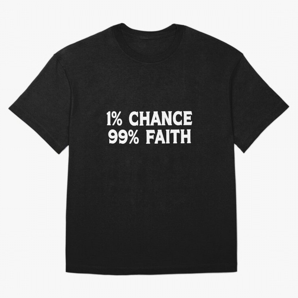 1% Chance 99% Faith Neymar Quote Classic T-Shirt Keep Football History Alive during Match Day Hype around FIFA World Cup 2026, Haaland, Argentina, Tournament Hype, Historic Matchups, Family Viewing Parties and Global Sports Pride; Ideal for