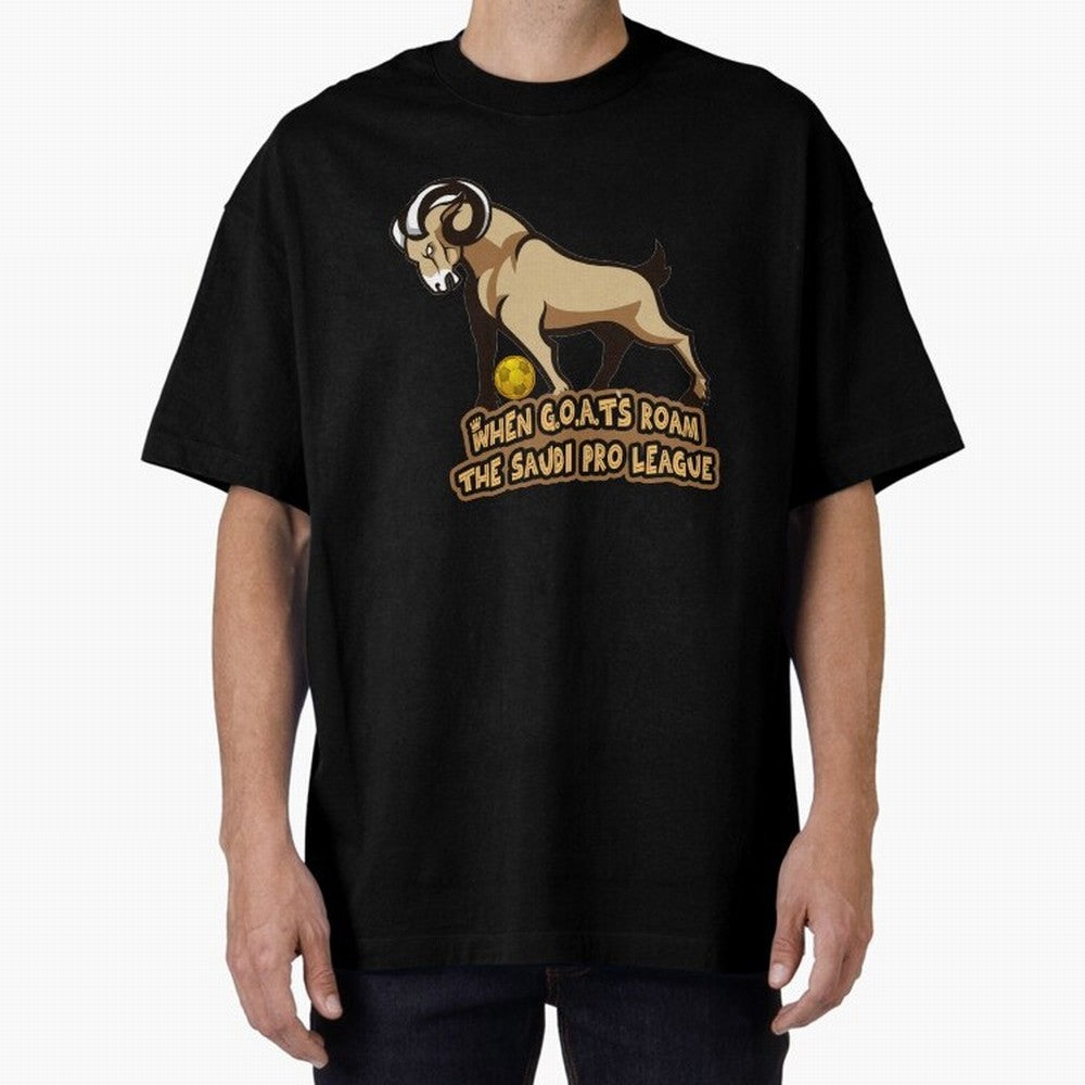 The G.O.A.T. Kings Roam the Saudi League Oversized T-Shirt Step into Global Football Passion for FIFA World Cup 2026 USA Canada Mexico, Inspired by Messi and Cristiano Ronaldo, Germany, Football Festival Excitement, Trophy Ambitions, Country