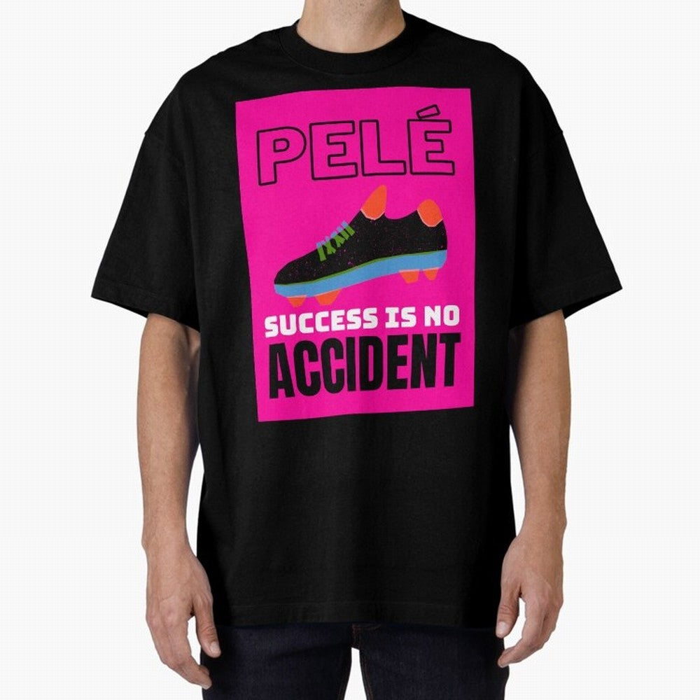 Pele Quote Success Is No Accident Graphic Classic T-Shirt Cheer for Global Football Passion for FIFA World Cup 2026, Centered on Neymar, Haaland and Cristiano Ronaldo, Argentina and Brazil, Match Day Excitement, Supporter Culture, Golden Goals and
