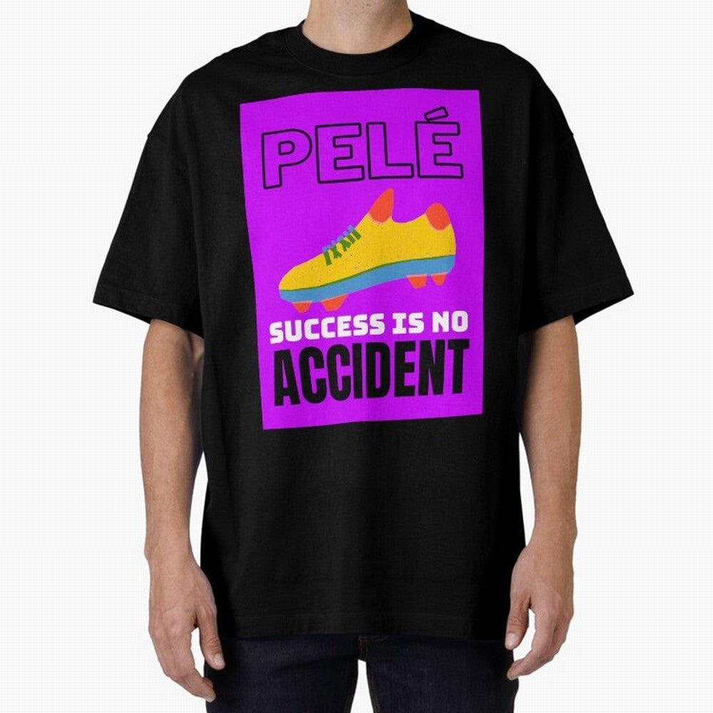 Pele Quote Success Is No Accident Graphic Classic T-Shirt Carry the Dream of Global Football Passion for FIFA World Cup 2026, Centered on Messi, Neymar and Mbappe, Argentina and Brazil, Fan Favorite Moments, National Team Passion, Big Match Drama