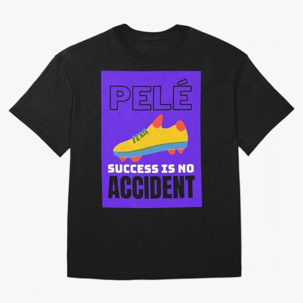 Pele Quote Success Is No Accident Graphic Classic T-Shirt Bring Global Tournament Vibes to Match Day Hype around FIFA World Cup 2026 USA Canada Mexico, CR7 and Messi, England and Germany, Game Day Rituals, Football Legends, Country Pride and the
