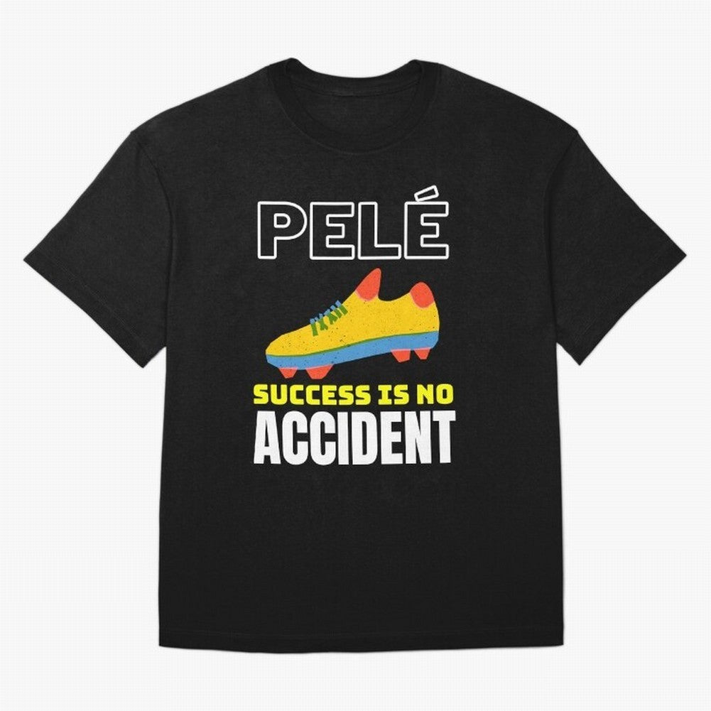 Pele Quote Success Is No Accident Graphic Classic T-Shirt Make Your Look Match FIFA World Cup 2026 Group Stage Spirit, Centered on Spain and Netherlands, Messi and Cristiano Ronaldo, Tournament Hype, Historic Matchups, Family Viewing Parties and