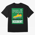Copy of Pele Quote Success Is No Accident Graphic Oversized T-Shirt Celebrate Global Passion for Global Football Passion for FIFA World Cup 2026 Group Stage, Celebrating CR7 and Messi, France and Portugal, Football Festival Excitement, Trophy