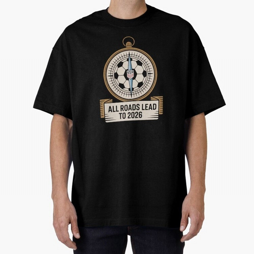 All Roads Lead to 2026 USA Soccer Compass World Cup Classic T-Shirt Celebrate the Road through FIFA World Cup 2026 Group Stage for Fans of Mbappe and Neymar and Spain, Bringing Football Passion, Legendary Performances, Festival Vibes and Supporter