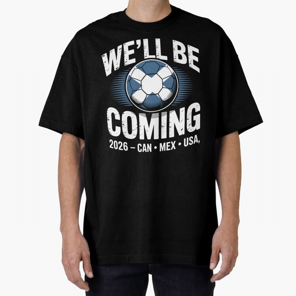 We¡¯ll Be Coming 26 International Football Supporters Tee Classic T-Shirt Honor Football Greatness during FIFA World Cup 2026 for Fans of Messi and Cristiano Ronaldo and Spain and Netherlands, Bringing Global Supporter Spirit, Legendary Goals,