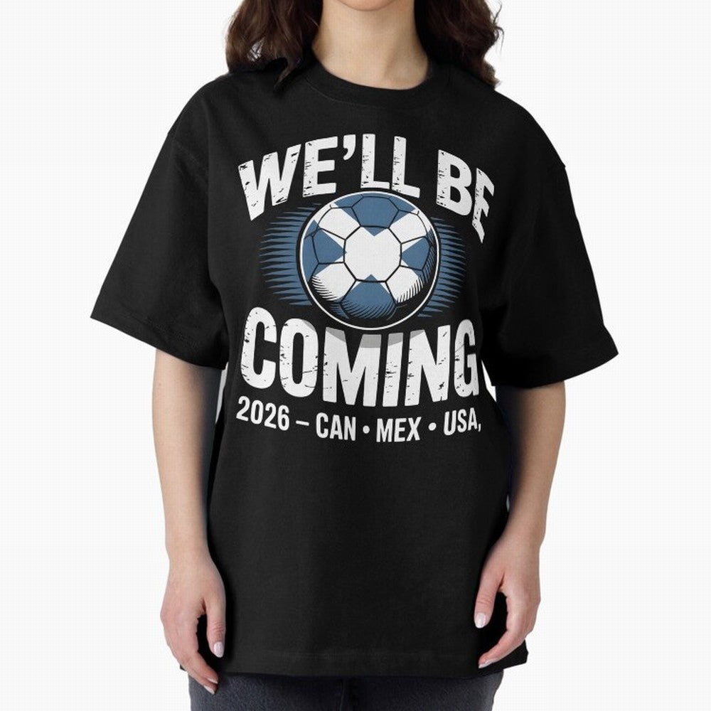 We¡¯ll Be Coming 26 International Football Supporters Tee Classic T-Shirt Honor Football Greatness during FIFA World Cup 2026 for Fans of Messi and Cristiano Ronaldo and Spain and Netherlands, Bringing Global Supporter Spirit, Legendary Goals,