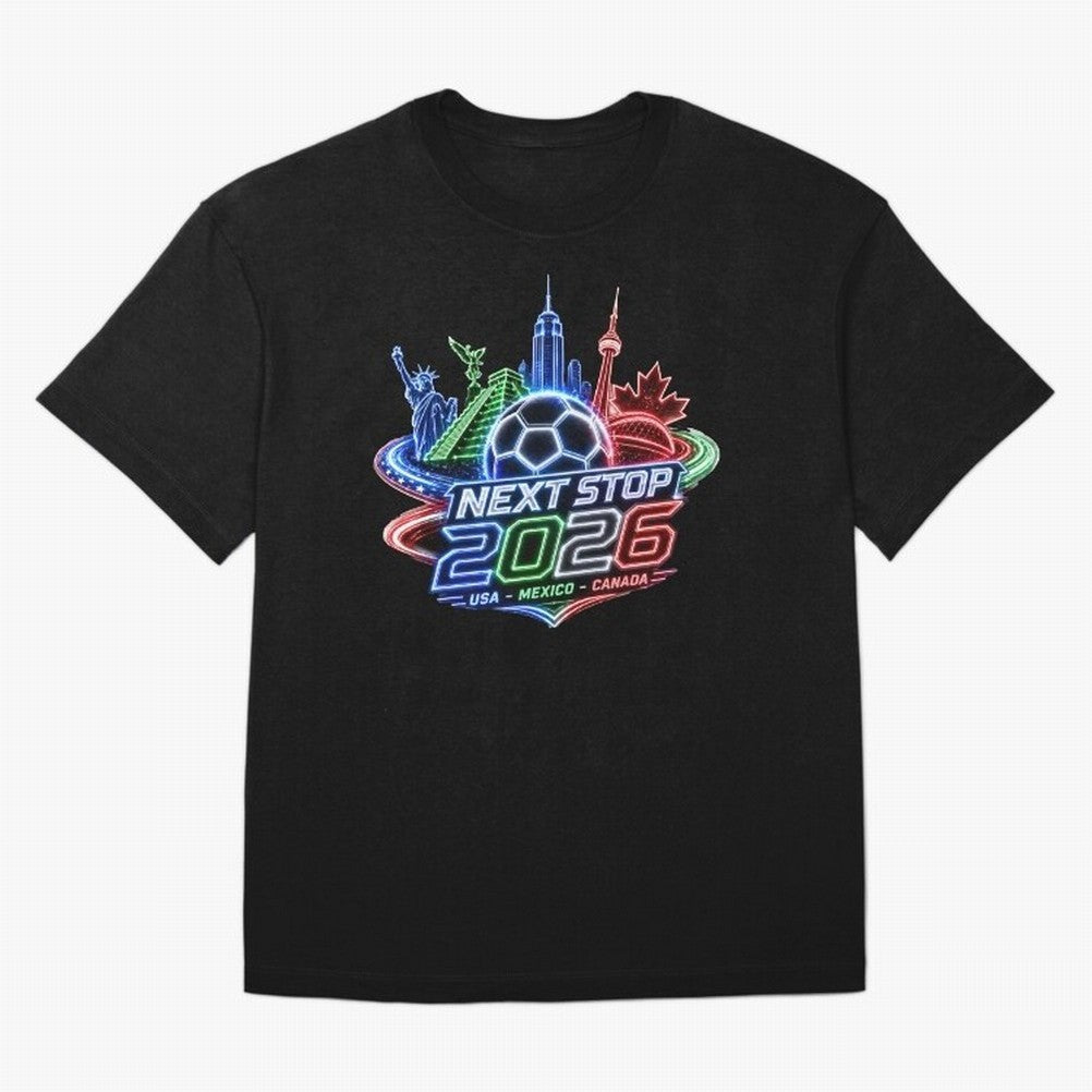 Next Stop 2026 USA Mexico Canada Neon Soccer Emblem Classic T-Shirt Live the Energy of Global Football Passion for FIFA World Cup 2026 Group Stage, with Mbappe and Neymar, Argentina, Fan Favorite Moments, National Team Passion, Big Match Drama and