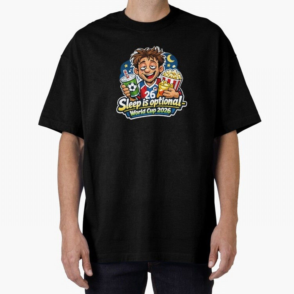 Sleep Is Optional ¨C World Cup 2026 Funny Soccer Fan Night Design Classic T-Shirt Celebrate Golden Goal Energy in Global Football Passion for FIFA World Cup 2026 Group Stage, Made for Messi, England, Stadium Chants, National Pride, Trophy Dreams