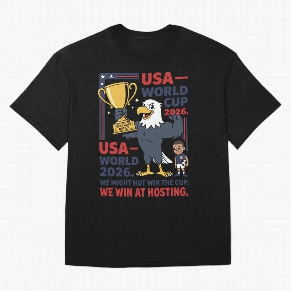 We Might Not Win the Cup We Win at Hosting V1 Classic T-Shirt Join Supporters Worldwide for FIFA World Cup 2026 Centered on Mbappe, France Energy, Stadium Memories, Football Loyalty, International Chants and Championship Tradition; Perfect for