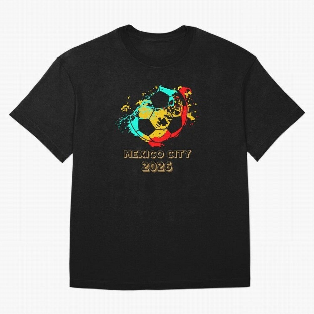 Mexico city soccer 2026 t-shirt Classic T-Shirt Make Memories around Global Football Passion for FIFA World Cup 2026 Group Stage, Filled with Messi, Neymar and Mbappe, Brazil, Worldwide Fan Energy, Dramatic Goals, Stadium Lights and Championship