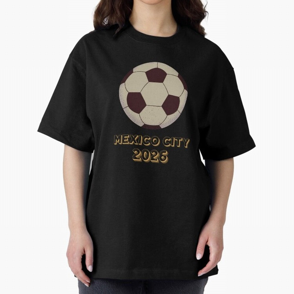 Soccer 2026 Mexico City tee Classic T-Shirt Fuel FIFA World Cup 2026 USA Canada Mexico Spirit, Centered on Spain, Neymar, Vintage Soccer Flavor, Modern Football Stars, National Flags and Final Night Emotion; Created for Match Day Parties, Soccer