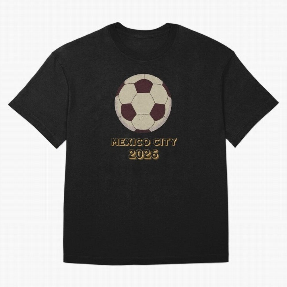 Soccer 2026 Mexico City tee Classic T-Shirt Fuel FIFA World Cup 2026 USA Canada Mexico Spirit, Centered on Spain, Neymar, Vintage Soccer Flavor, Modern Football Stars, National Flags and Final Night Emotion; Created for Match Day Parties, Soccer