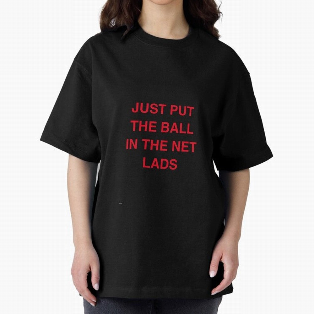 Just put the ball in the net lads Classic T-Shirt Honor Global Football Passion for FIFA World Cup 2026 Group Stage, Built around Messi, Neymar and Mbappe, England, France and Netherlands, Classic Soccer Heritage, Championship Pressure, Fan Loyalty