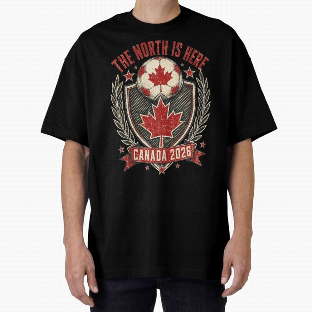 The North Is Here Canada 2026 World Cup Soccer T-Shirt Classic T-Shirt Show Your Tournament Heart for Match Day Hype around FIFA World Cup 2026 Group Stage, Cristiano Ronaldo, Portugal, Football History, Final Match Energy, Crowd Noise and Once in