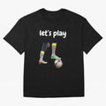 Lets play soccer Classic T-Shirt Experience Global Football Passion for FIFA World Cup 2026, Capturing Messi, Neymar and Mbappe, England, Soccer Culture, Superstar Moments, National Team Dreams and Competitive Fire; Great for Watch Parties, Sports