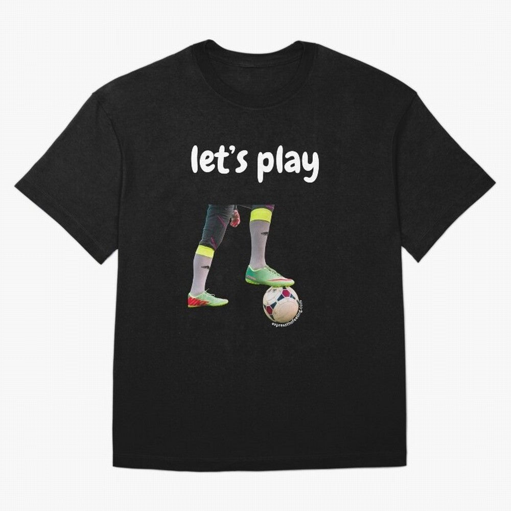 Lets play soccer Classic T-Shirt Experience Global Football Passion for FIFA World Cup 2026, Capturing Messi, Neymar and Mbappe, England, Soccer Culture, Superstar Moments, National Team Dreams and Competitive Fire; Great for Watch Parties, Sports