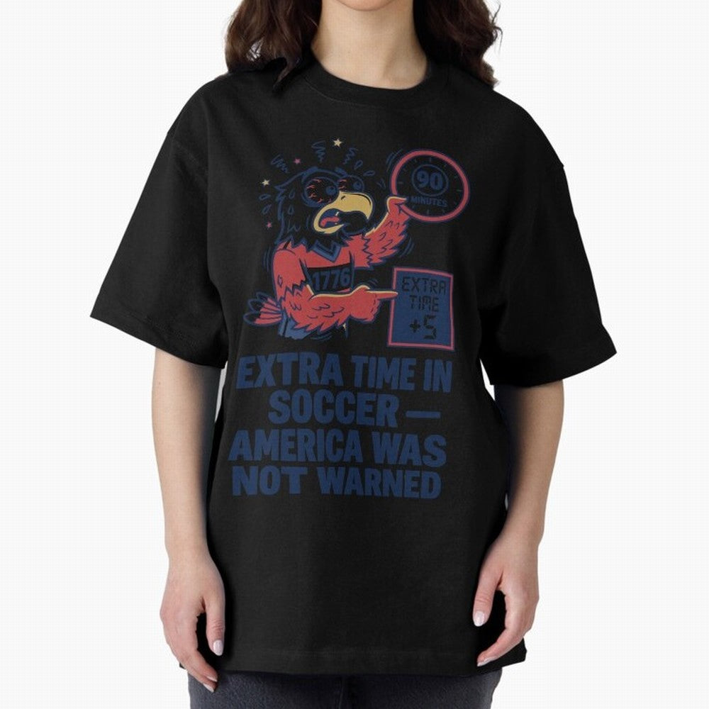 Extra Time ¡ª America Was Not Warned V2 Classic T-Shirt Make Game Day About Global Football Passion for FIFA World Cup 2026 USA Canada Mexico, Highlighting CR7 and Messi, Argentina, Champion Mindset, Group Stage Buzz, Knockout Tension and