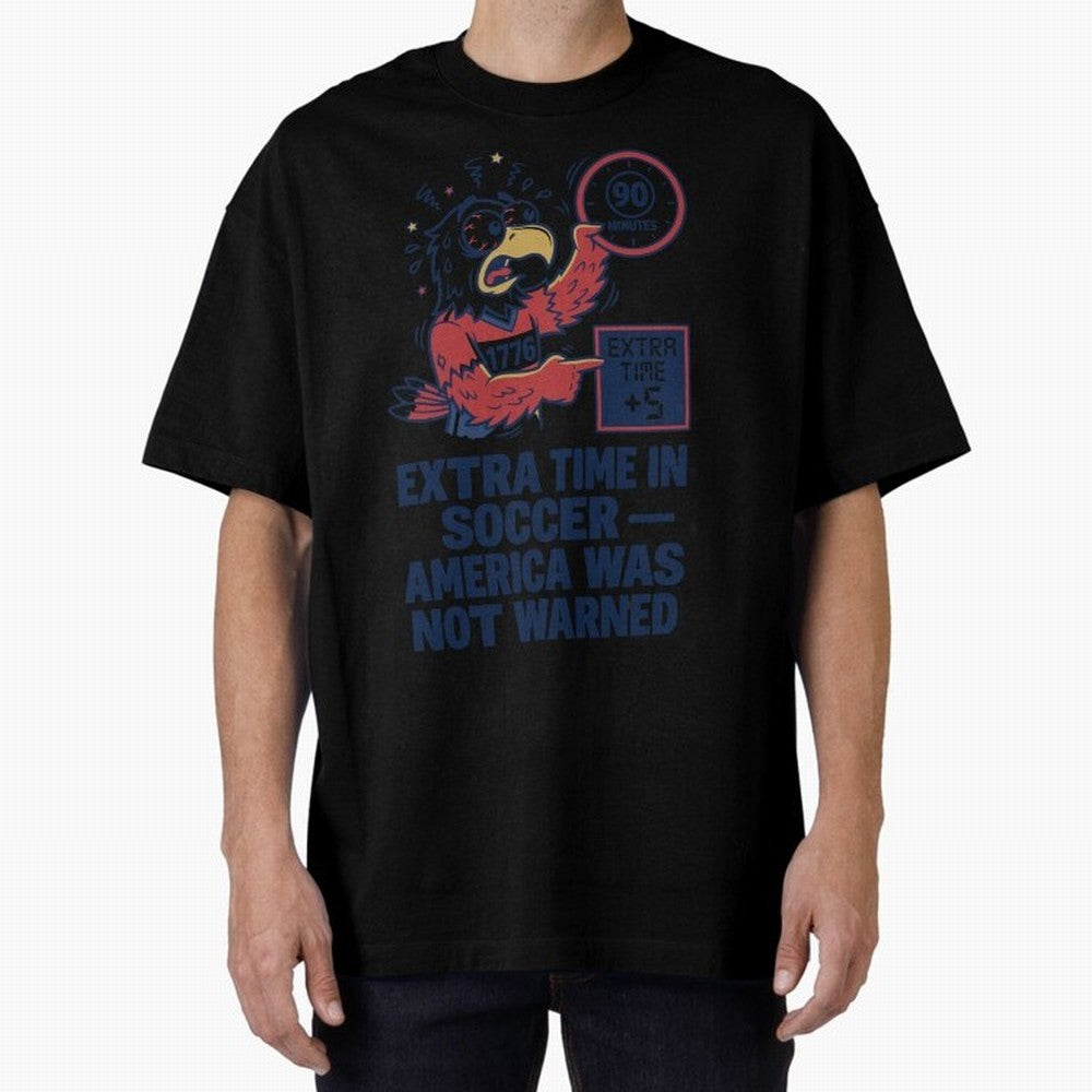 Extra Time ¡ª America Was Not Warned V2 Classic T-Shirt Make Game Day About Global Football Passion for FIFA World Cup 2026 USA Canada Mexico, Highlighting CR7 and Messi, Argentina, Champion Mindset, Group Stage Buzz, Knockout Tension and