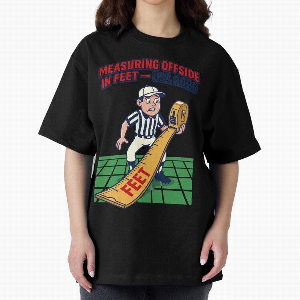 Measuring Offside in Feet ¡ª USA 2026 V1 Classic T-Shirt Stand Proud for the FIFA World Cup 2026 Group Stage Journey through CR7 and Messi Highlights, Argentina and Brazil Pride, Football History, Final Match Energy, Crowd Noise and Once in a