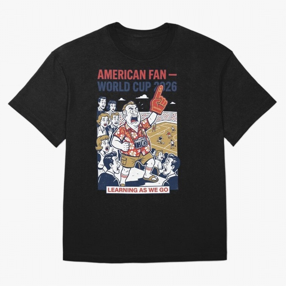 American Fan ¡ª World Cup 2026 ¡ª Learning as We Go V1 Classic T-Shirt Experience the Global Stage of Global Football Passion for FIFA World Cup 2026 USA Canada Mexico, Highlighting Mbappe, Spain and Netherlands, Fan Favorite Moments, National Team
