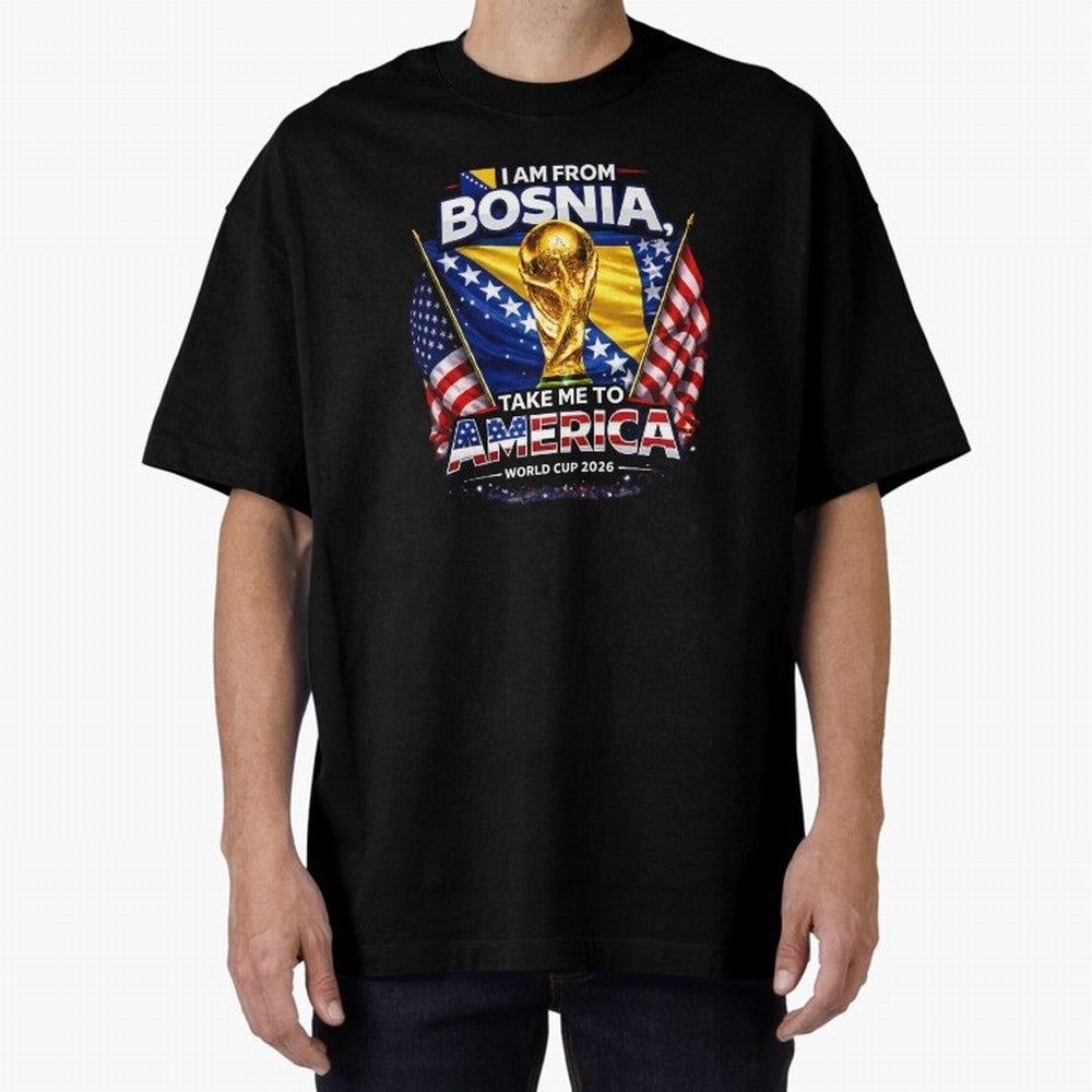 Bosnia USA World Cup 2026 - I Am From Bosnia, Take Me To America Classic T-Shirt Stand Proud for Match Day Hype around FIFA World Cup 2026, Mbappe, Spain and Netherlands, Vintage Soccer Flavor, Modern Football Stars, National Flags and Final Night