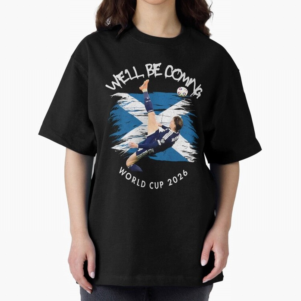 We'll be coming 2026 - Scotland World Cup 2026 ¨C Tartan Army Returns Classic T-Shirt Bring a Vintage Feel to FIFA World Cup 2026 Featuring Messi, Neymar and Mbappe, Netherlands Energy, Football Festival Excitement, Trophy Ambitions, Country