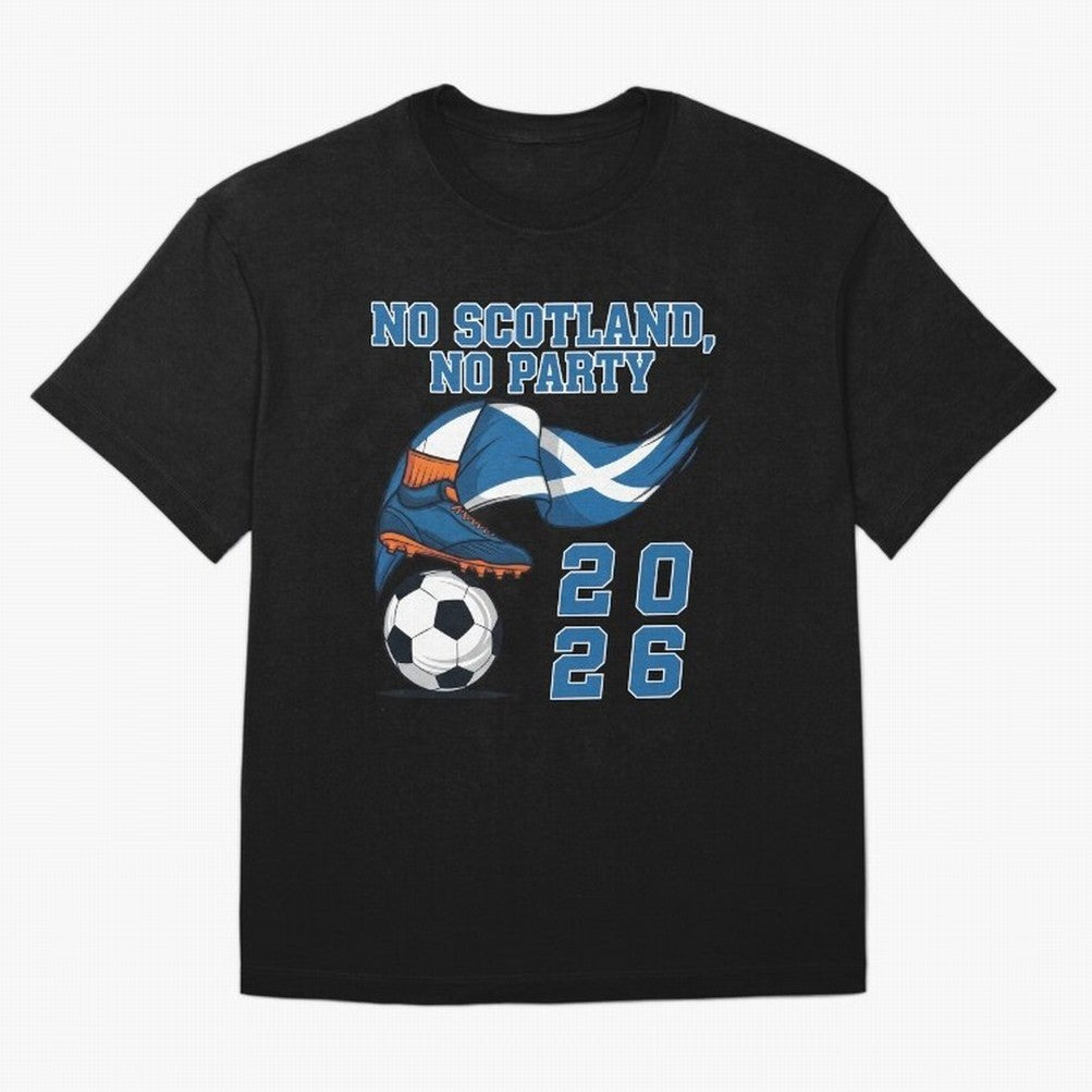 No Scotland, No Party, Scottish, Tartan Army - World Cup 2026 Classic T-Shirt Enjoy FIFA World Cup 2026 USA Canada Mexico Spirit, Connected to Portugal, CR7 and Messi, Vintage Soccer Flavor, Modern Football Stars, National Flags and Final Night