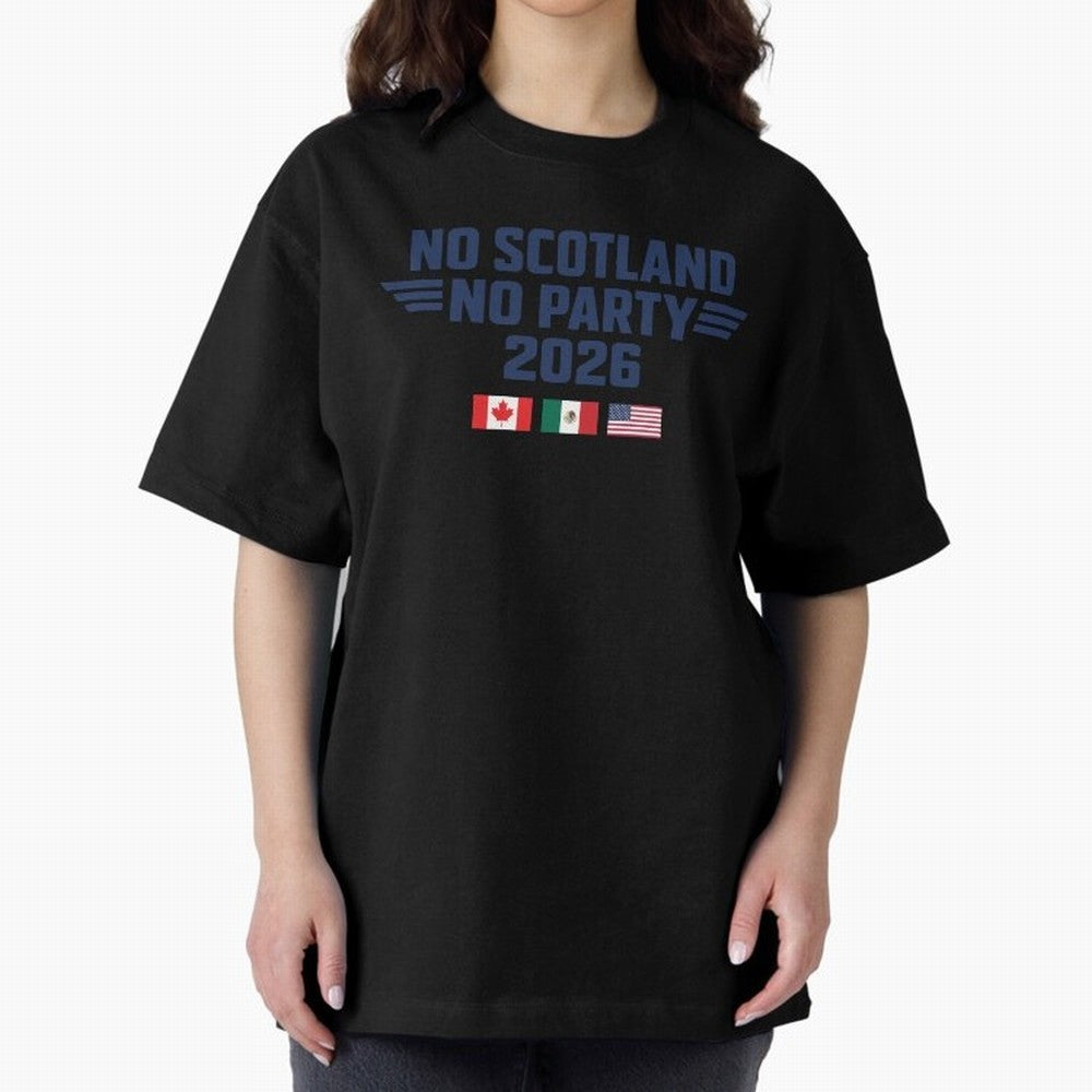 No Scotland No Party 2026 Classic T-Shirt Turn Up for the FIFA World Cup 2026 Group Stage Journey through Messi and Cristiano Ronaldo Highlights, Netherlands Pride, Game Day Rituals, Football Legends, Country Pride and the Road to the Final; Made