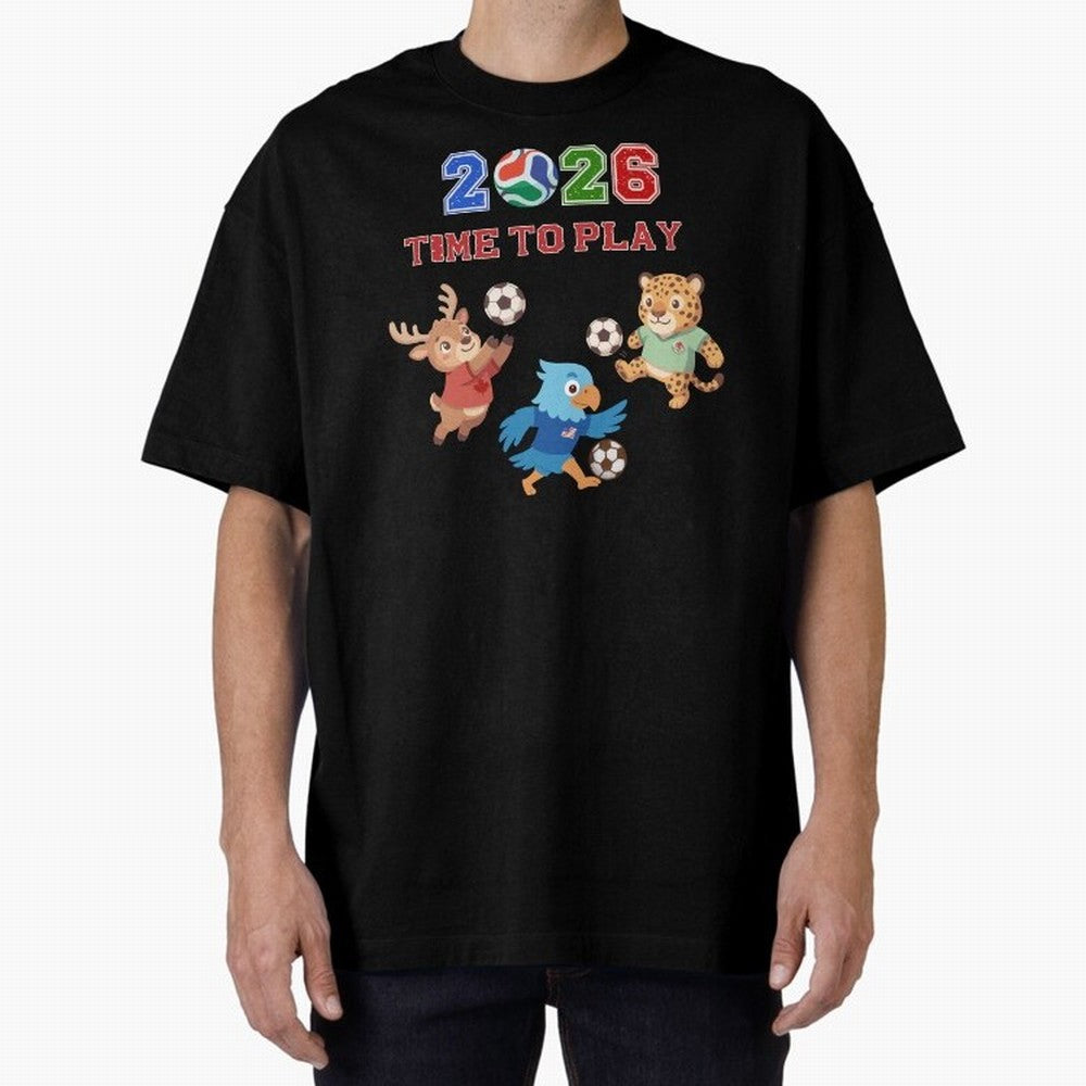 Soccer Mascots 2026 USA Mexico Canada Time To Play Oversized T-Shirt Feel the Trophy Chase of FIFA World Cup 2026 USA Canada Mexico Spirit, Centered on England, France and Netherlands, Cristiano Ronaldo, Worldwide Fan Energy, Dramatic Goals,