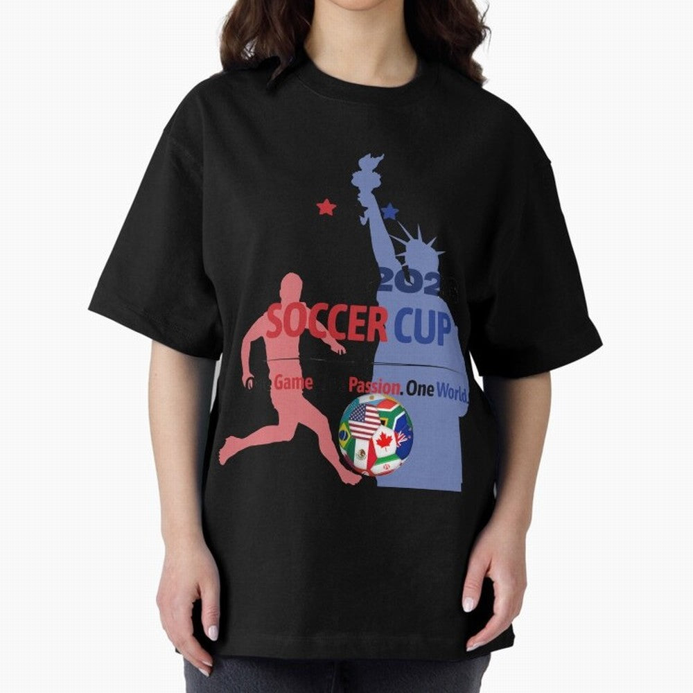 2026 Soccer Cup One Game One Passion One World Sports Fan Design Oversized T-Shirt Feel International Energy from Match Day Hype around FIFA World Cup 2026 Group Stage, CR7 and Messi, Netherlands, Supporter Pride, Iconic Celebrations, Legendary