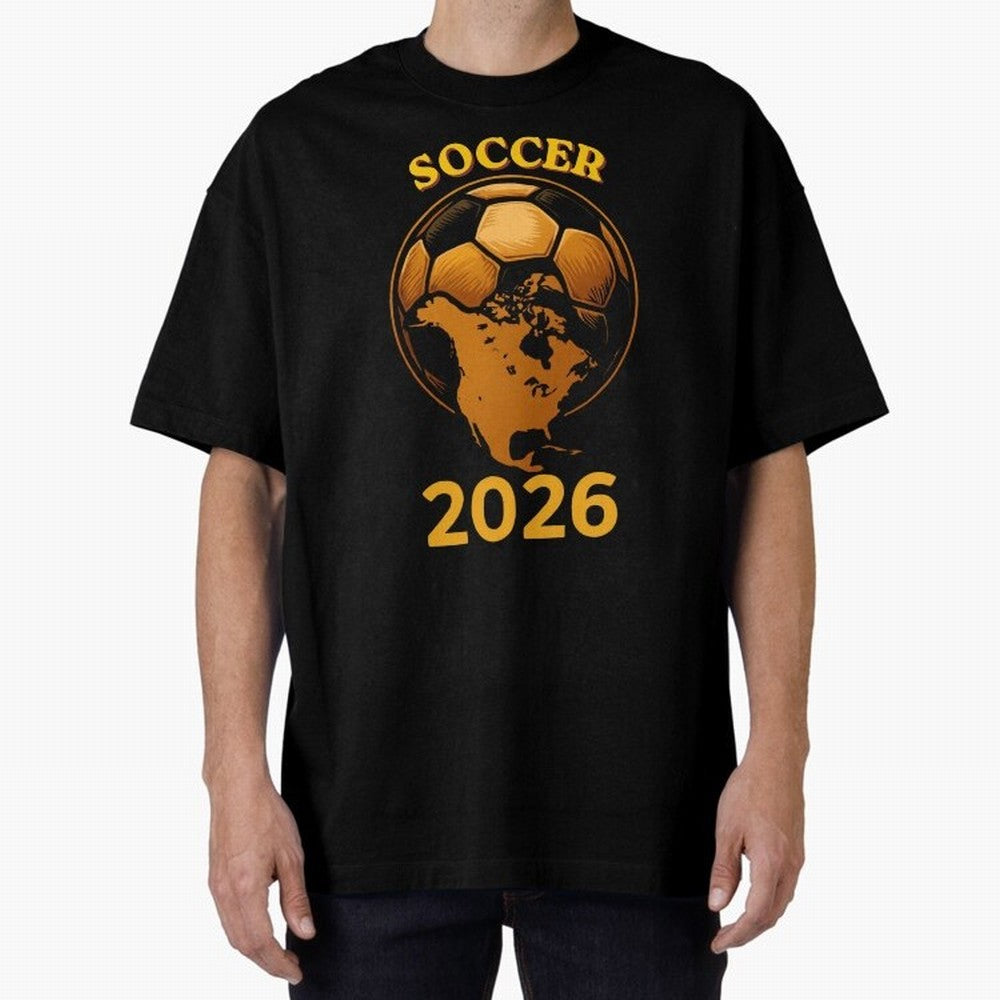 Soccer 2026 North America Football Fan Gift Shirt Oversized T-Shirt Join Supporters Worldwide for FIFA World Cup 2026 Celebrating Messi, Netherlands Energy, Football History, Final Match Energy, Crowd Noise and Once in a Lifetime Moments; Perfect