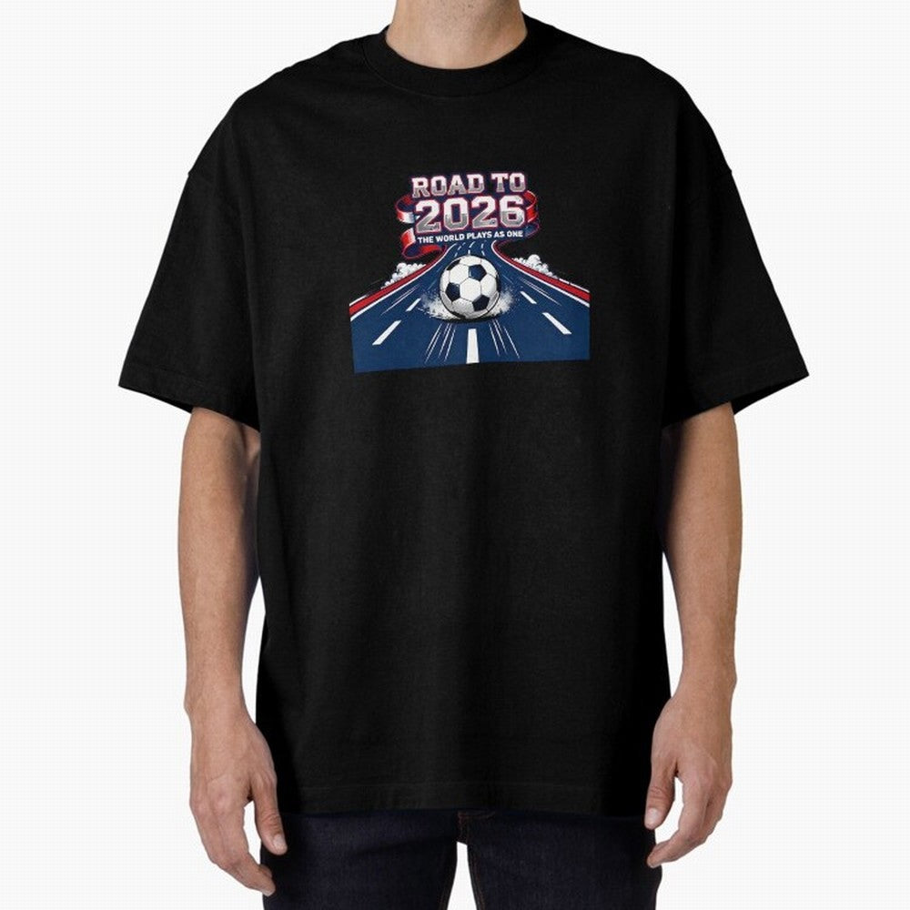 Road To 2026 The World Plays As One Oversized T-Shirt Show Championship Spirit for FIFA World Cup 2026 Group Stage Spirit, Centered on Spain and Netherlands, Haaland and Mbappe, Championship Spirit, Famous Goals, Roaring Crowds and International
