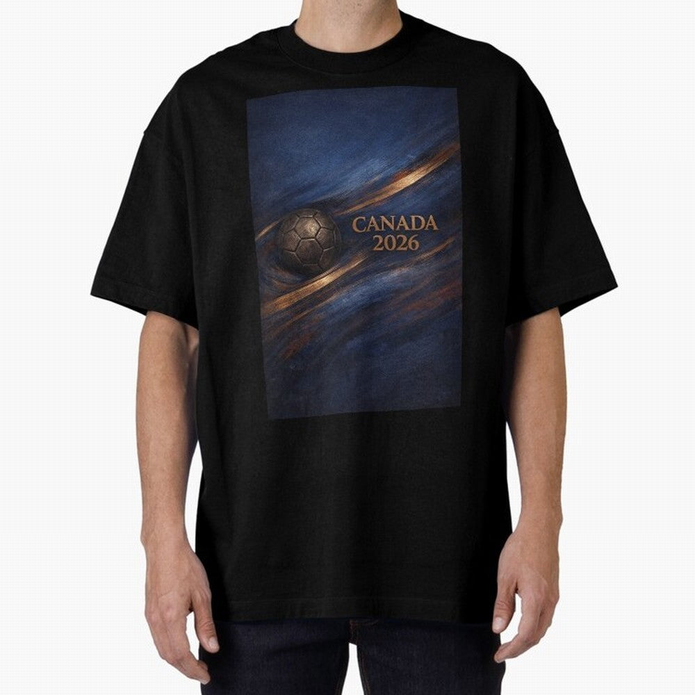 Canada 2026 Soccer Inspired Design Oversized T-Shirt Refresh FIFA World Cup 2026 USA Canada Mexico with Haaland, Argentina and Brazil Energy, Champion Mindset, Group Stage Buzz, Knockout Tension and Passionate Fan Culture; Perfect for Supporters