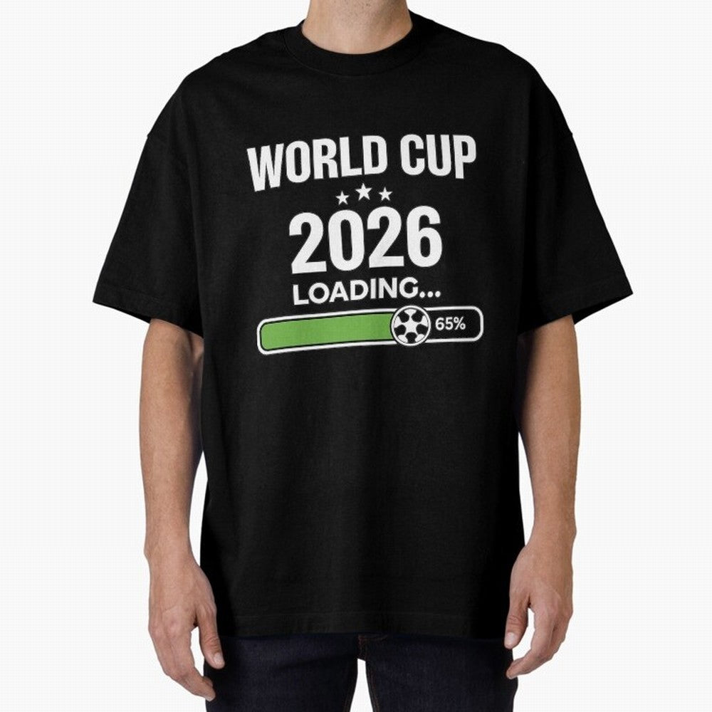 World Cup 2026 Loading Funny Football Shirt Soccer Fan Gift Oversized T-Shirt Carry the Colors and Pride of Global Football Passion for FIFA World Cup 2026, Celebrating Messi, Brazil, Portugal and Argentina, Vintage Soccer Flavor, Modern Football