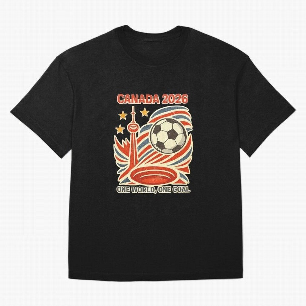 Canada 2026 ¨C One World One Goal Oversized T-Shirt Stand with Global Football Passion for FIFA World Cup 2026 Group Stage, Built around Cristiano Ronaldo, France, Football Passion, Legendary Performances, Festival Vibes and Supporter Community;
