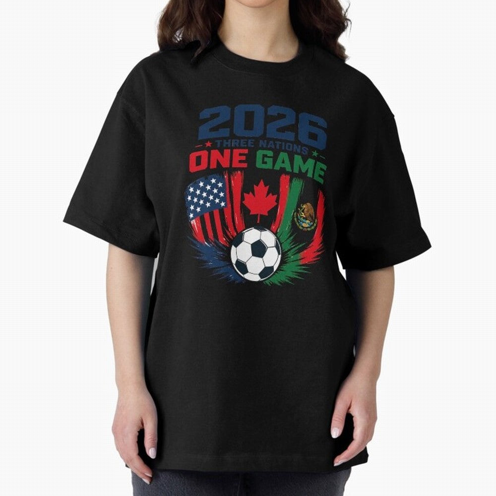 Three Nations One Game 2026 ¨C USA Canada Mexico Football Design ?????? Oversized T-Shirt Step into FIFA World Cup 2026 USA Canada Mexico Spirit, with Brazil, Portugal and Argentina, Neymar, Haaland and Cristiano Ronaldo, Supporter Pride, Iconic