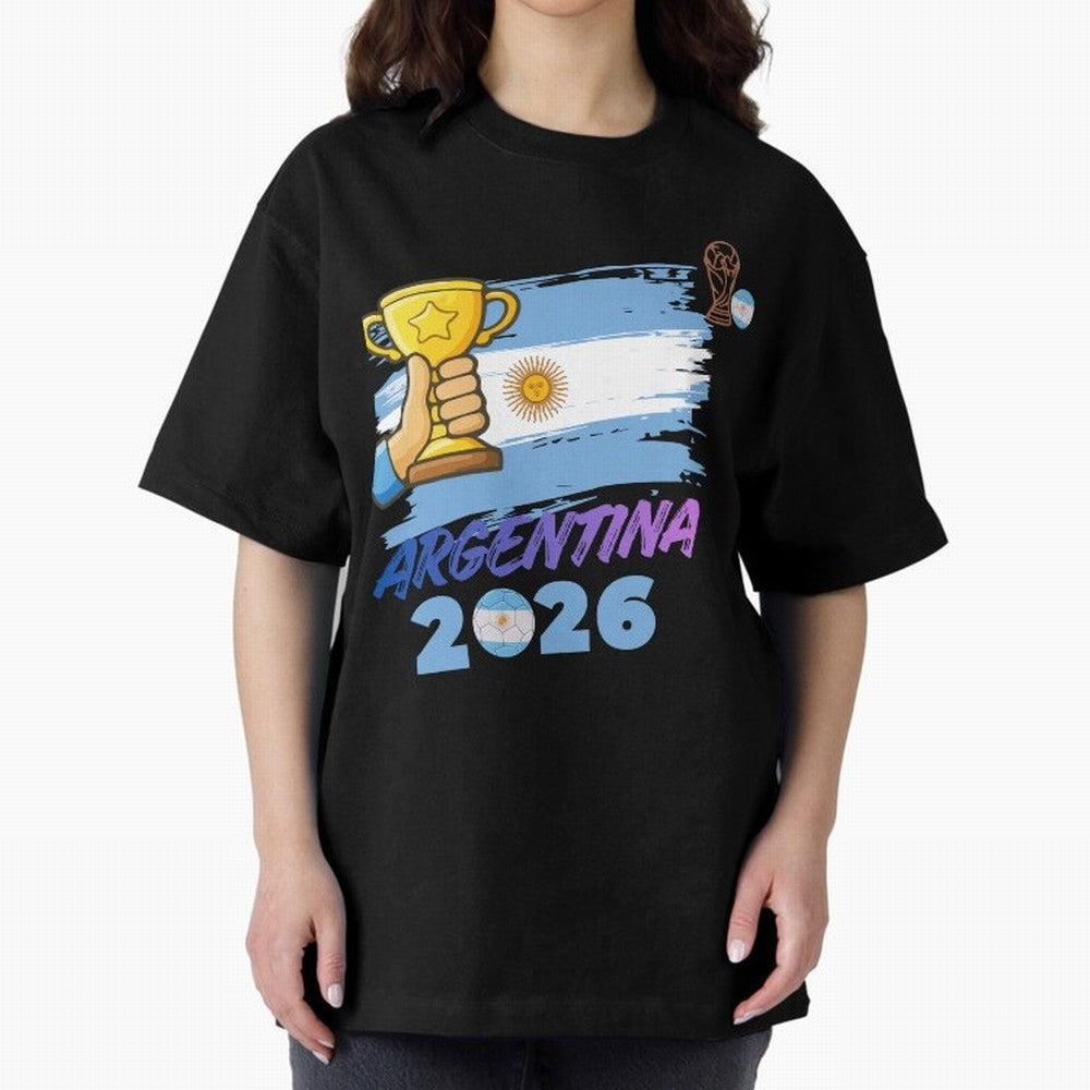 Argentina world cup design Oversized T-Shirt Create FIFA World Cup 2026 for Fans of CR7 and Portugal, Bringing Global Supporter Spirit, Legendary Goals, National Colors and Tournament Celebration; Ideal for Football Dads, Football Moms, Friends,