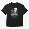 2026 Vancouver World Cup Design Oversized T-Shirt Bring Trophy Dreams to the FIFA World Cup 2026 Journey through Mbappe and Neymar Highlights, France and Portugal Pride, Stadium Memories, Football Loyalty, International Chants and Championship