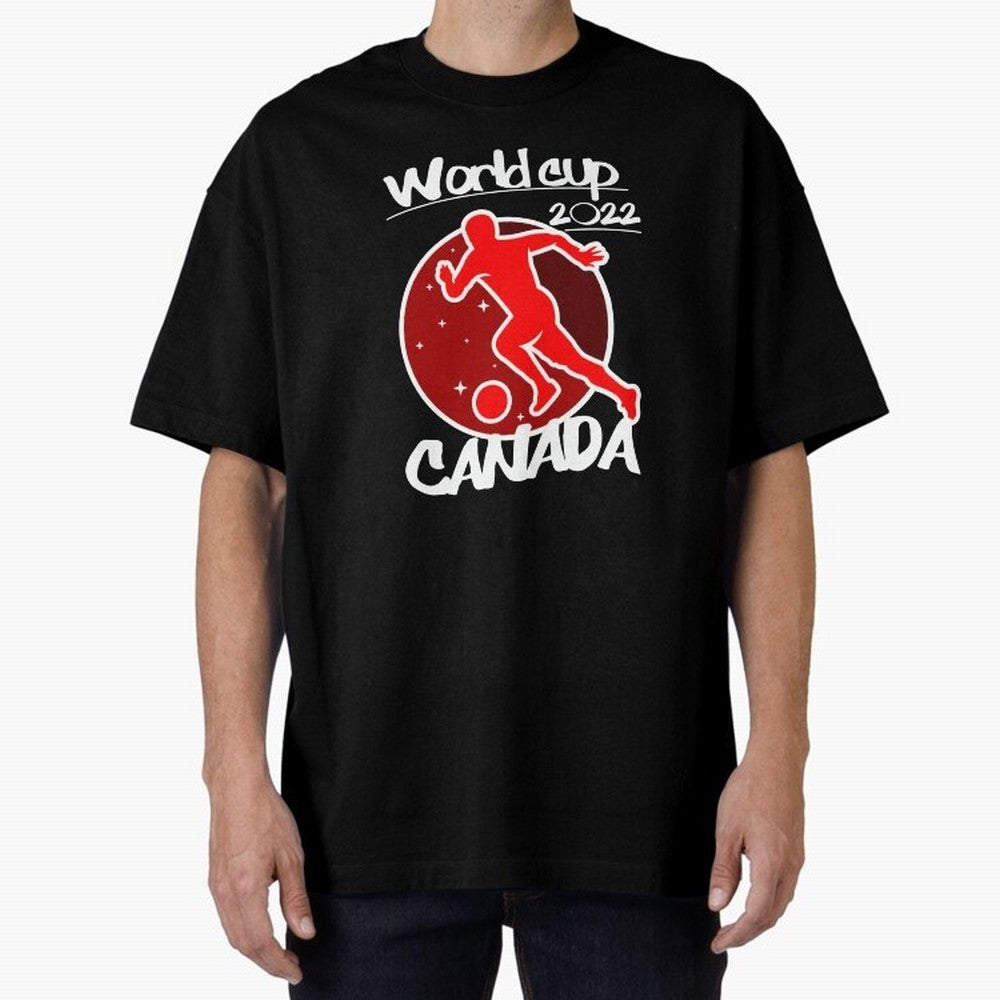 Canada World Cup 2022 Oversized T-Shirt Stand with the FIFA World Cup 2026 USA Canada Mexico Journey through CR7 and Messi Highlights, Portugal Pride, Soccer Culture, Superstar Moments, National Team Dreams and Competitive Fire; Great for Watch