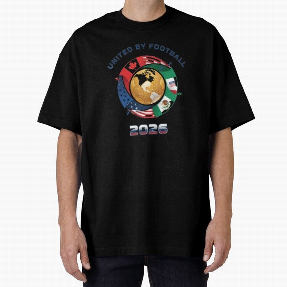 United By Football 2026 Logo Oversized T-Shirt Fuel FIFA World Cup 2026 USA Canada Mexico Spirit, Centered on Spain, Neymar, Vintage Soccer Flavor, Modern Football Stars, National Flags and Final Night Emotion; Created for Match Day Parties, Soccer