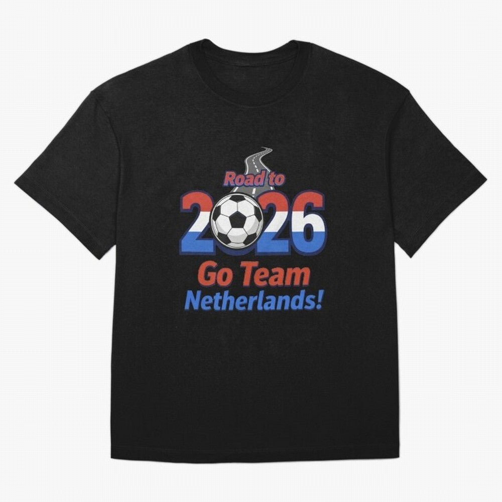 Road to 2026 Netherlands Football - Go Team Holland Soccer Oversized T-Shirt Show Fan Pride Across Match Day Hype around FIFA World Cup 2026, Haaland, Netherlands, Tournament Hype, Historic Matchups, Family Viewing Parties and Global Sports Pride;