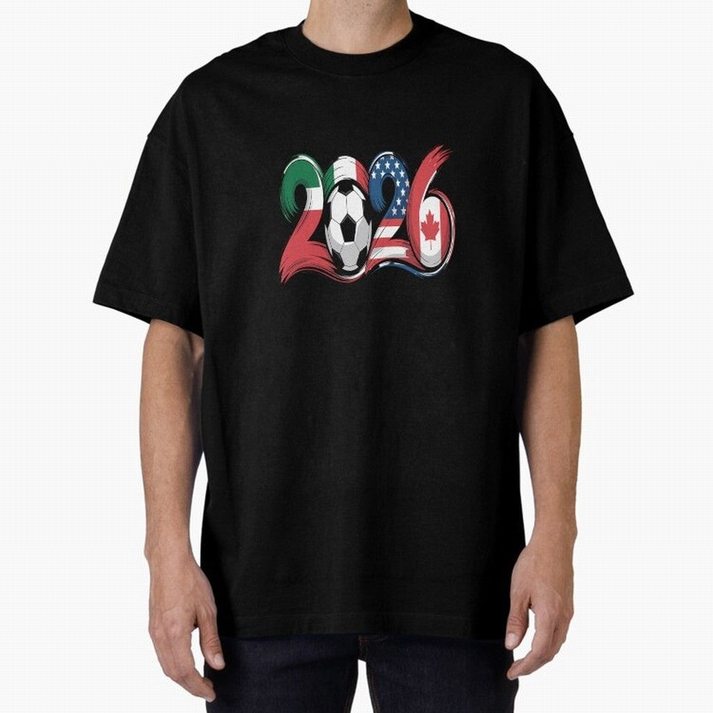 2026 Soccer Play Game Year Players Oversized T-Shirt Join FIFA World Cup 2026 USA Canada Mexico Connected to Haaland, Portugal, Spain and Germany Energy, Vintage Soccer Flavor, Modern Football Stars, National Flags and Final Night Emotion; Created