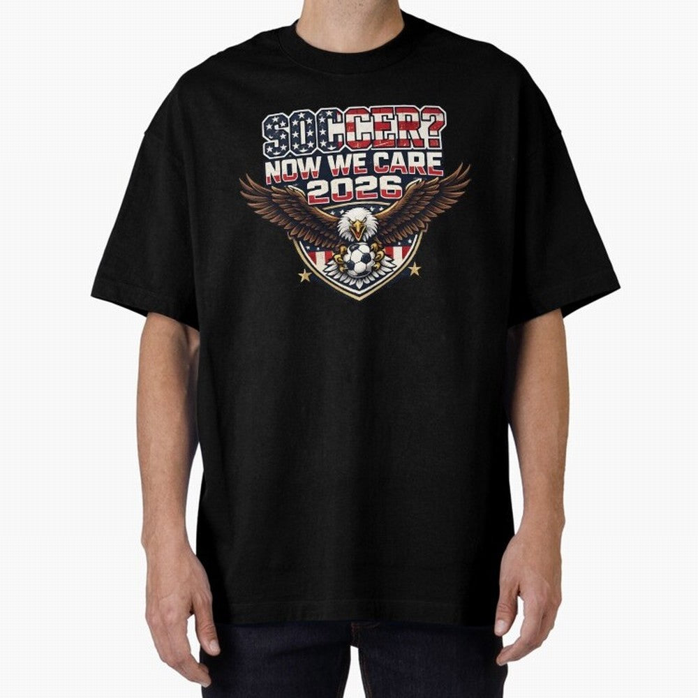 Soccer Now We Care 2026 USA Shirt Funny American Soccer Fan Patriotic World Football Design Oversized T-Shirt Celebrate the Biggest Stage of FIFA World Cup 2026 Group Stage Spirit, Highlighting Portugal, Neymar, Haaland and Cristiano Ronaldo,