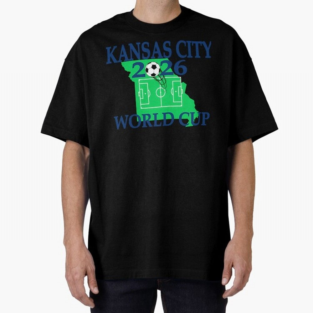 Kansas City 2026 world cup Oversized T-Shirt Celebrate Soccer Greatness during the FIFA World Cup 2026 USA Canada Mexico Journey through Messi Highlights, France Pride, Match Day Excitement, Supporter Culture, Golden Goals and Global Football