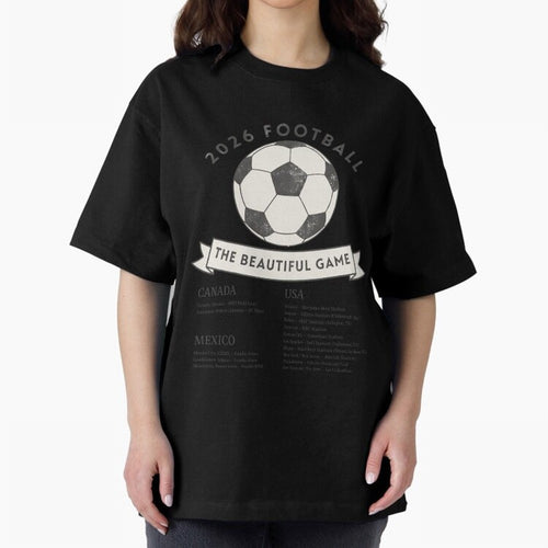 2026 Football Soccer Host Cities Beautiful Game Oversized T-Shirt Cheer for Match Day Hype around FIFA World Cup 2026, Messi and Cristiano Ronaldo, Brazil, Sports Nostalgia, International Competition, Famous Players and Unforgettable Victories;